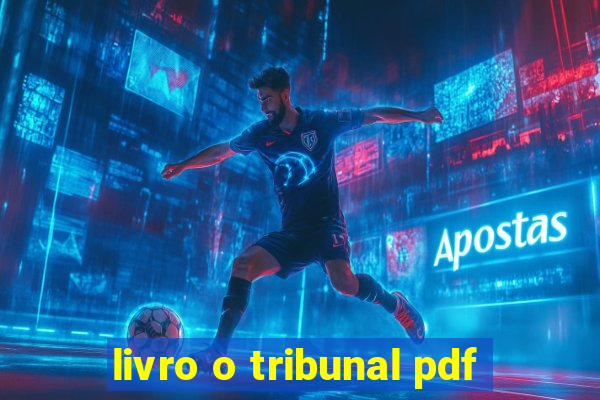 livro o tribunal pdf